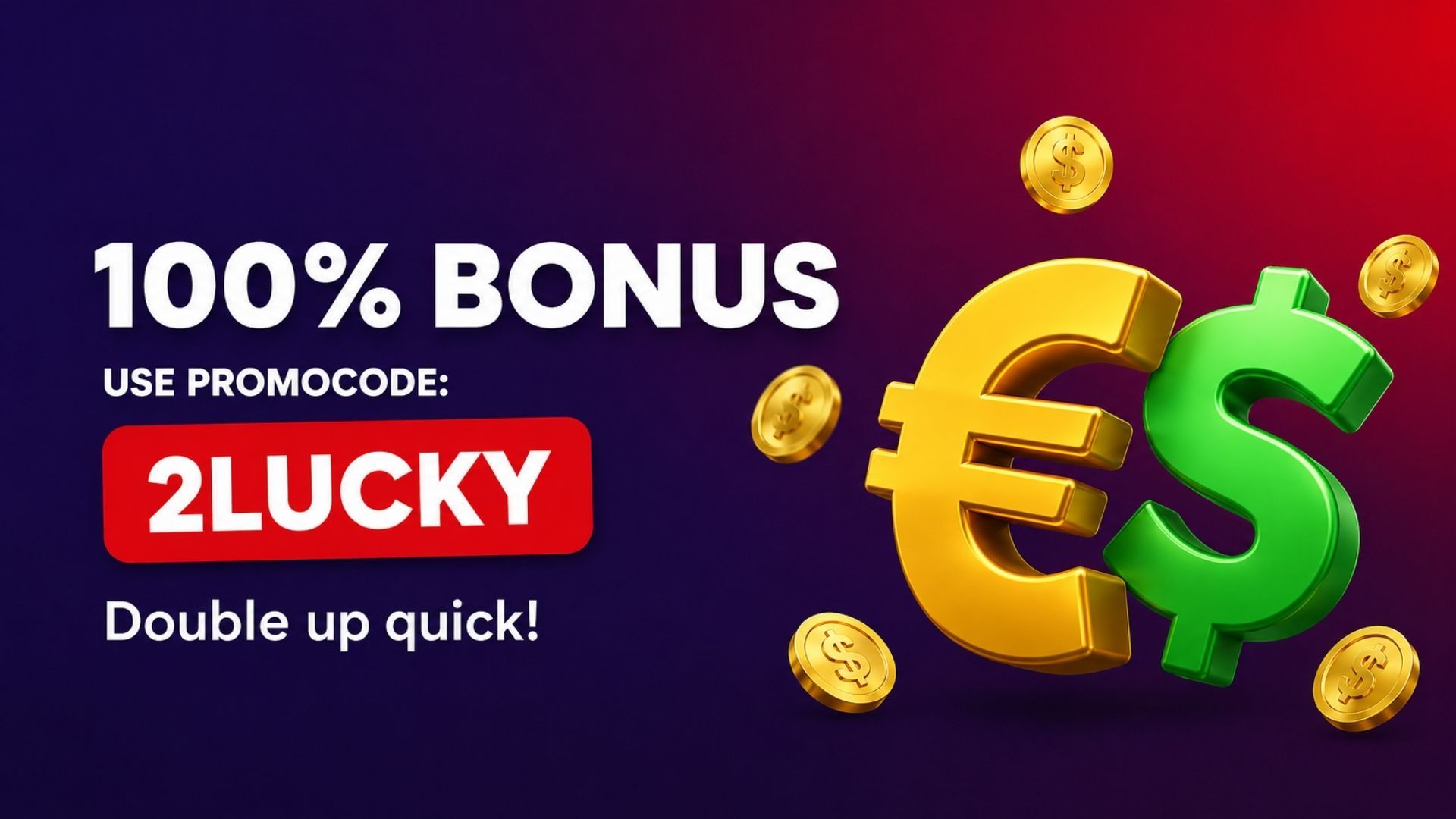 2LUCKY – 100% Deposit Bonus with Speedy Wagering