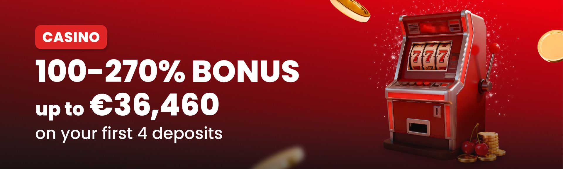 Casino Bonus – Up to 270%